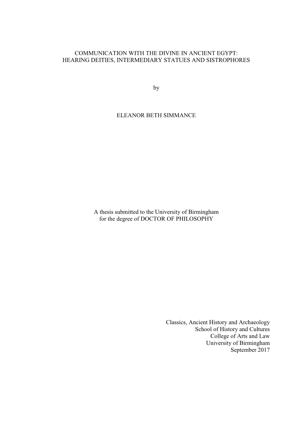 Communication with the Divine in Ancient Egypt: Hearing Deities, Intermediary Statues and Sistrophores