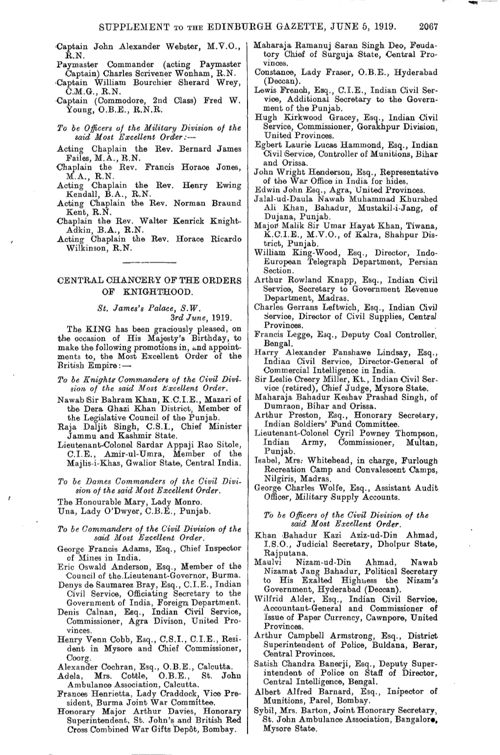 SUPPLEMENT to the EDINBURGH GAZETTE, JUNE 5, 1919. 2067 •Captain John Alexander Webster, M.V.O., Maharaja Ramanuj Saran Singh Deo, Feuda- R.N