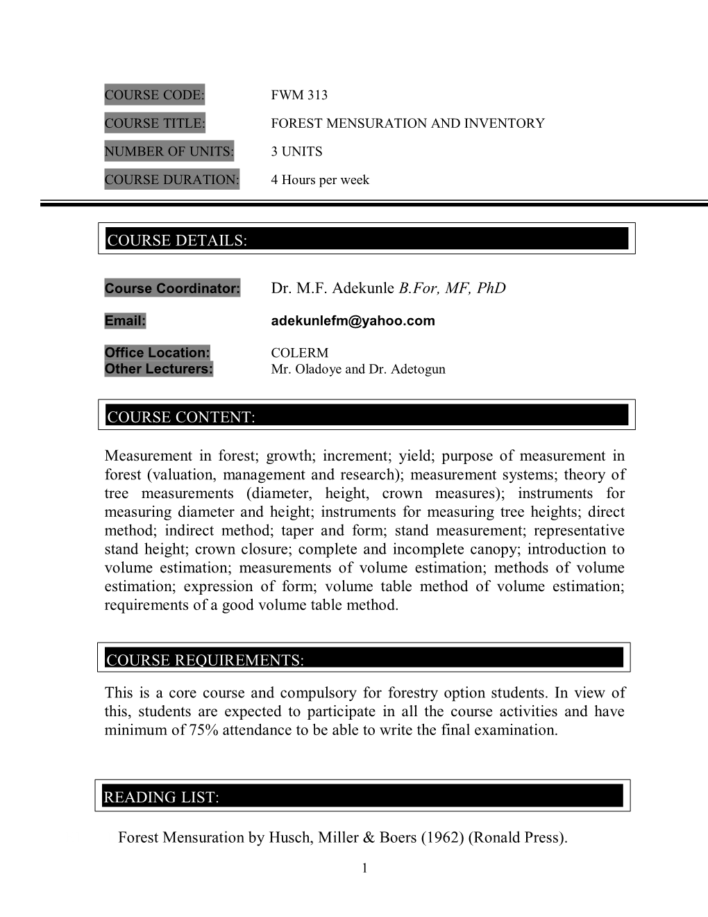 Dr. MF Adekunle B.For, MF, Phd Measurement in Forest; Growth