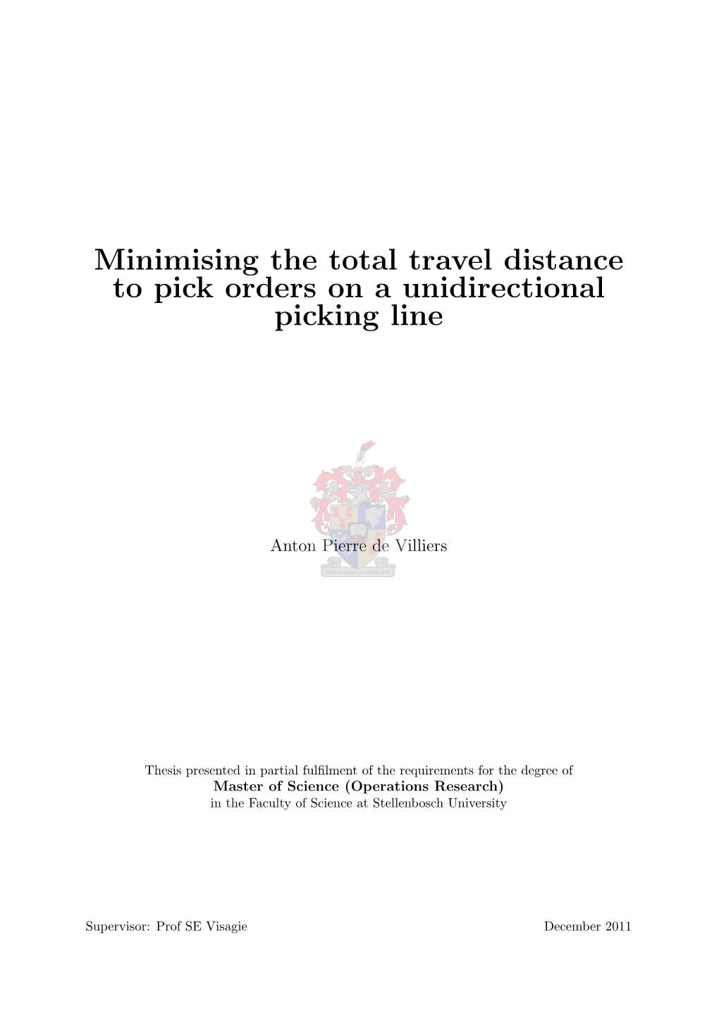 Minimising the Total Travel Distance to Pick Orders on a Unidirectional Picking Line