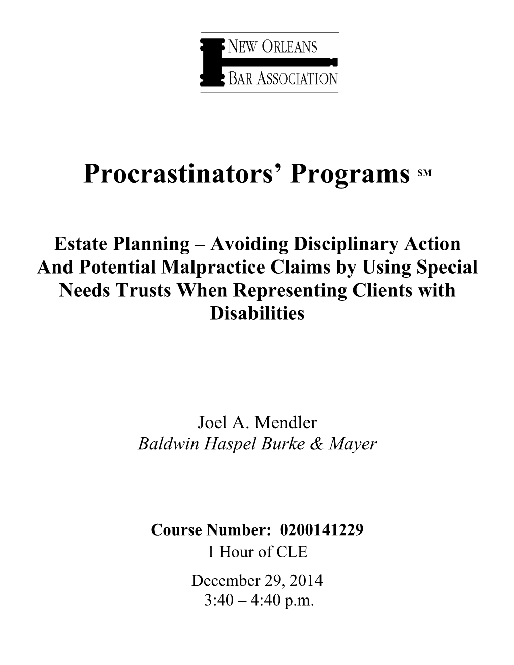 Procrastinators' Programs SM Estate Planning – Avoiding Disciplinary