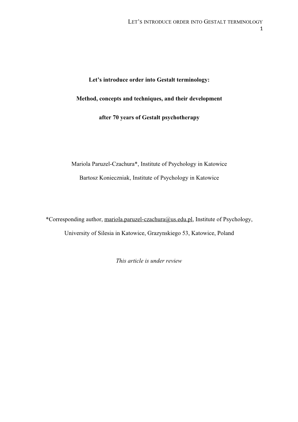 Let's Introduce Order Into Gestalt Terminology: Method, Concepts and Techniques, and Their Development After 70 Years of Gesta