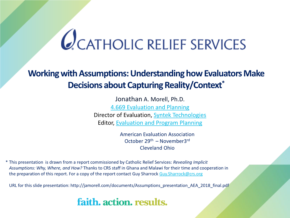 Working with Assumptions: Understanding How Evaluators Make Decisions About Capturing Reality/Context* Jonathan A