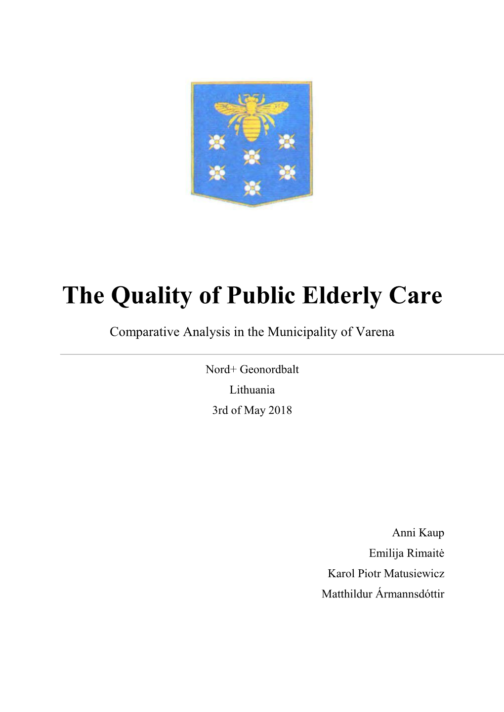 The Quality of Public Elderly Care