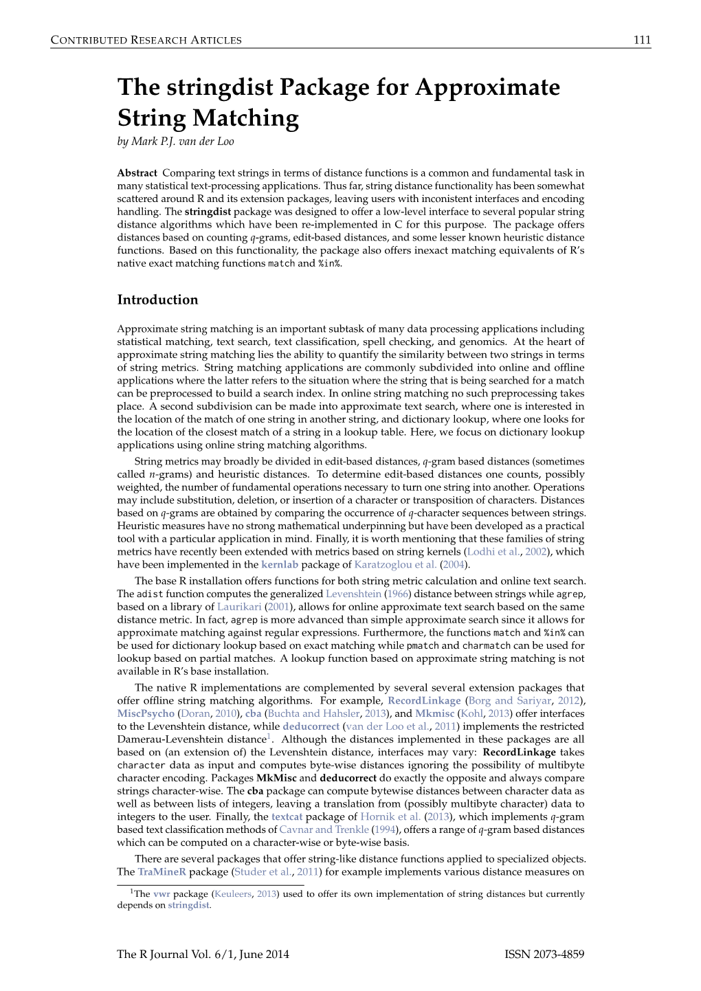 The Stringdist Package for Approximate String Matching by Mark P.J