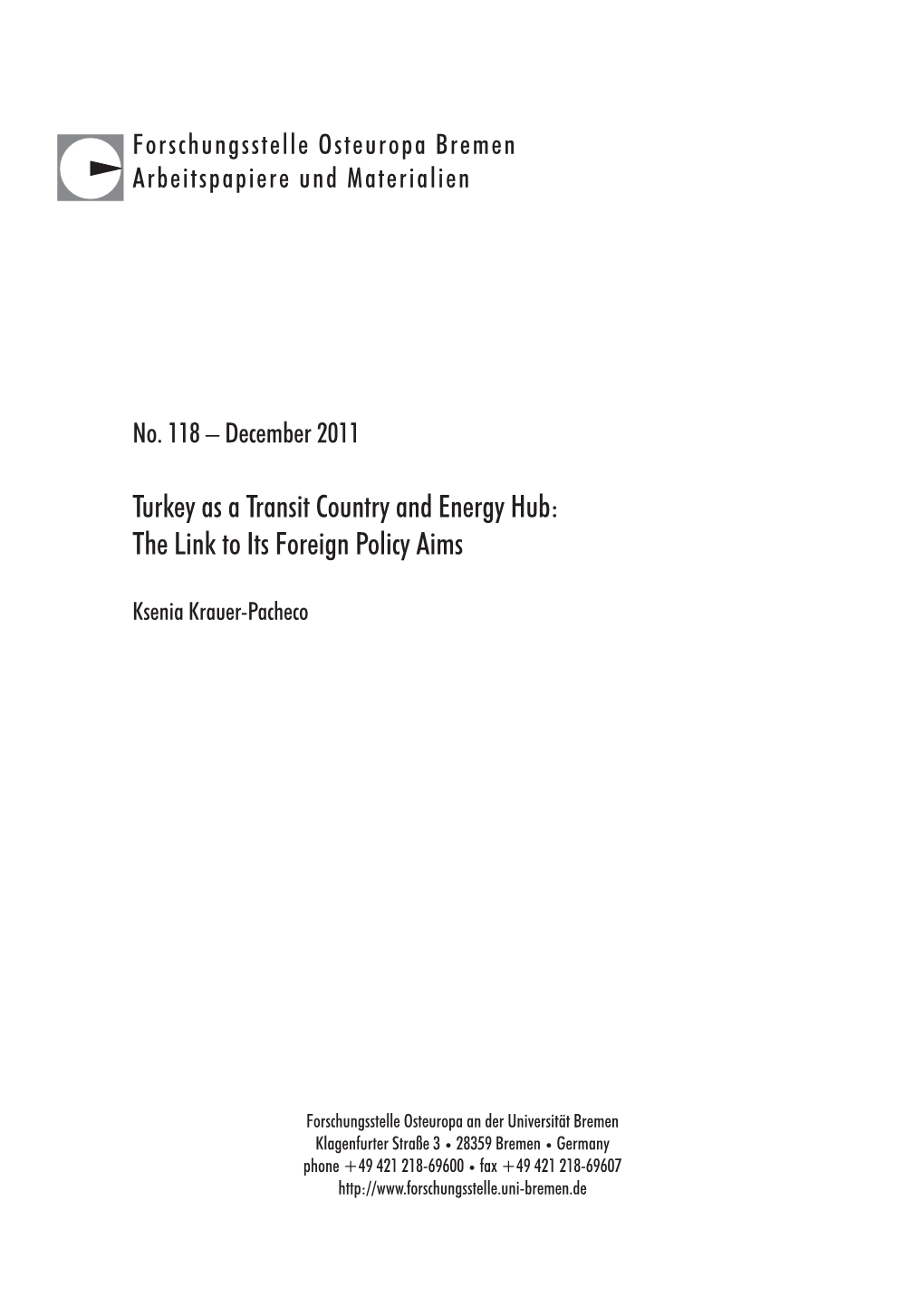 Turkey As a Transit Country and Energy Hub: the Link to Its Foreign Policy Aims