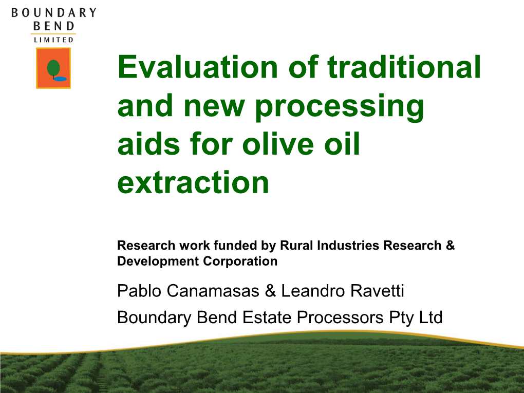 Evaluation of Traditional and New Processing Aids for Olive Oil Extraction