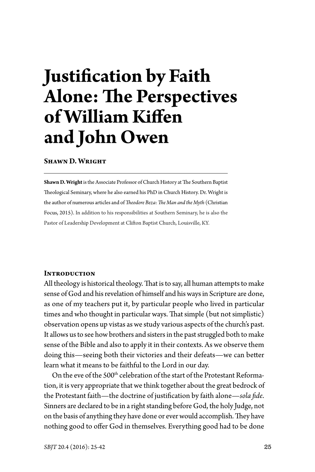 Justification by Faith Alone: the Perspectives of William Kiffen and John Owen Shawn D