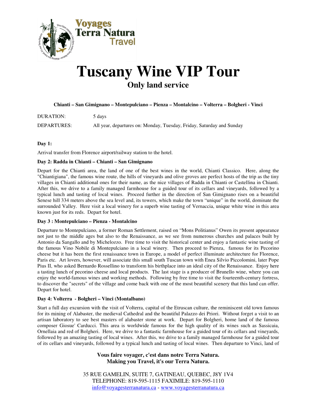 Tuscany Wine VIP Tour Only Land Service