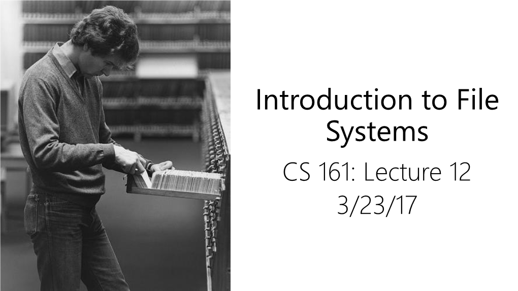 Intro to File Systems