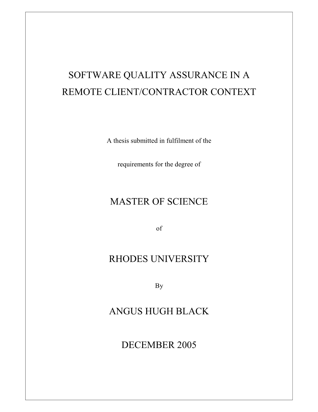 Software Quality Assurance in a Remote Client/Contractor Context