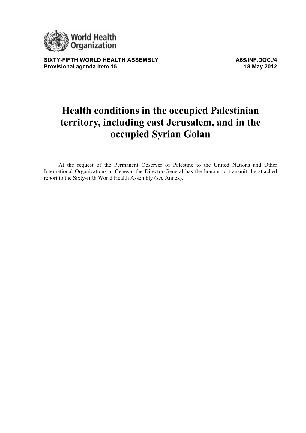 Health Conditions in the Occupied Palestinian Territory, Including East Jerusalem, and in the Occupied Syrian Golan