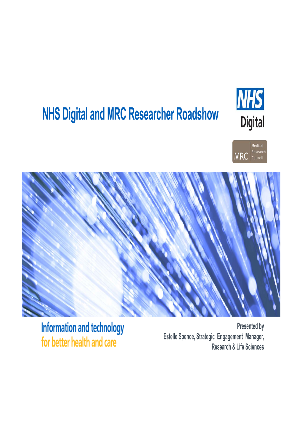 NHS Digital and MRC Researcher Roadshow