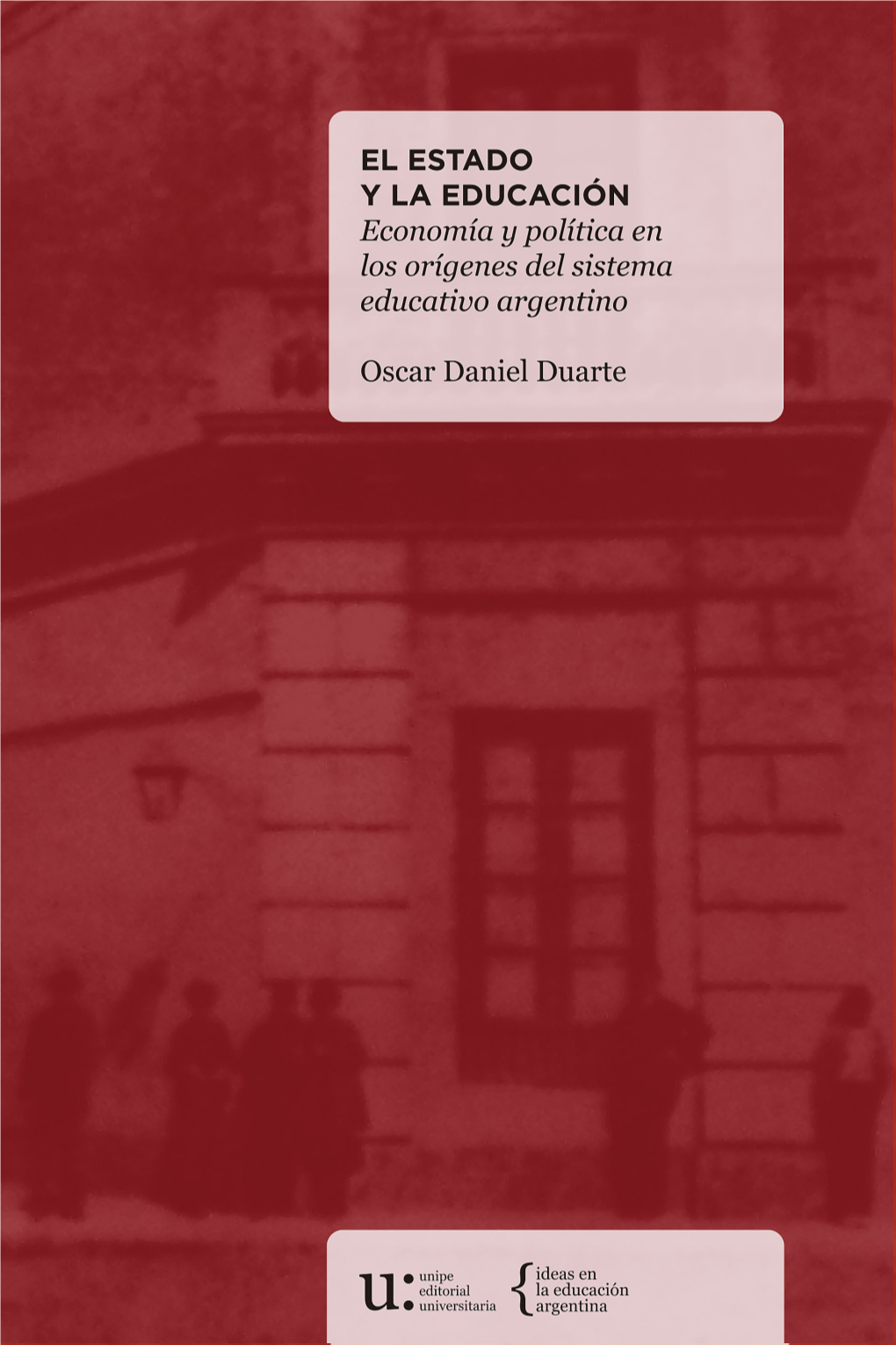 Economía Y Política En Los Orígenes Del Sistema Educativo Argentino