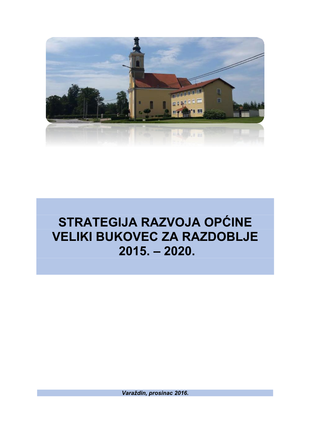 Strategija Razvoja Općine Veliki Bukovec Za Razdoblje 2015