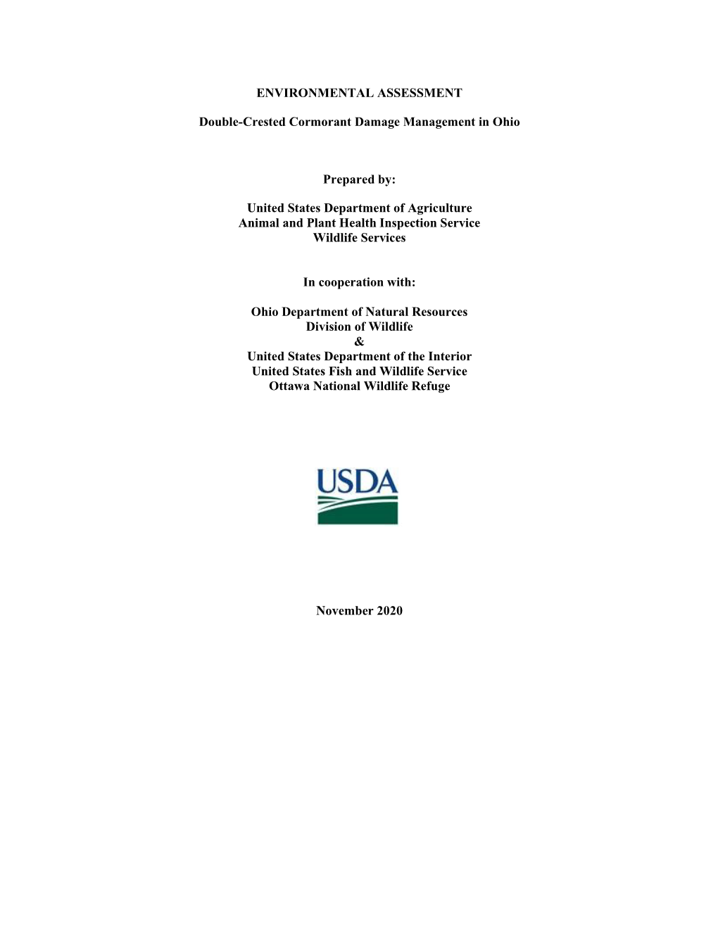 ENVIRONMENTAL ASSESSMENT Double-Crested Cormorant Damage Management in Ohio Prepared By: United States Department of Agricultur