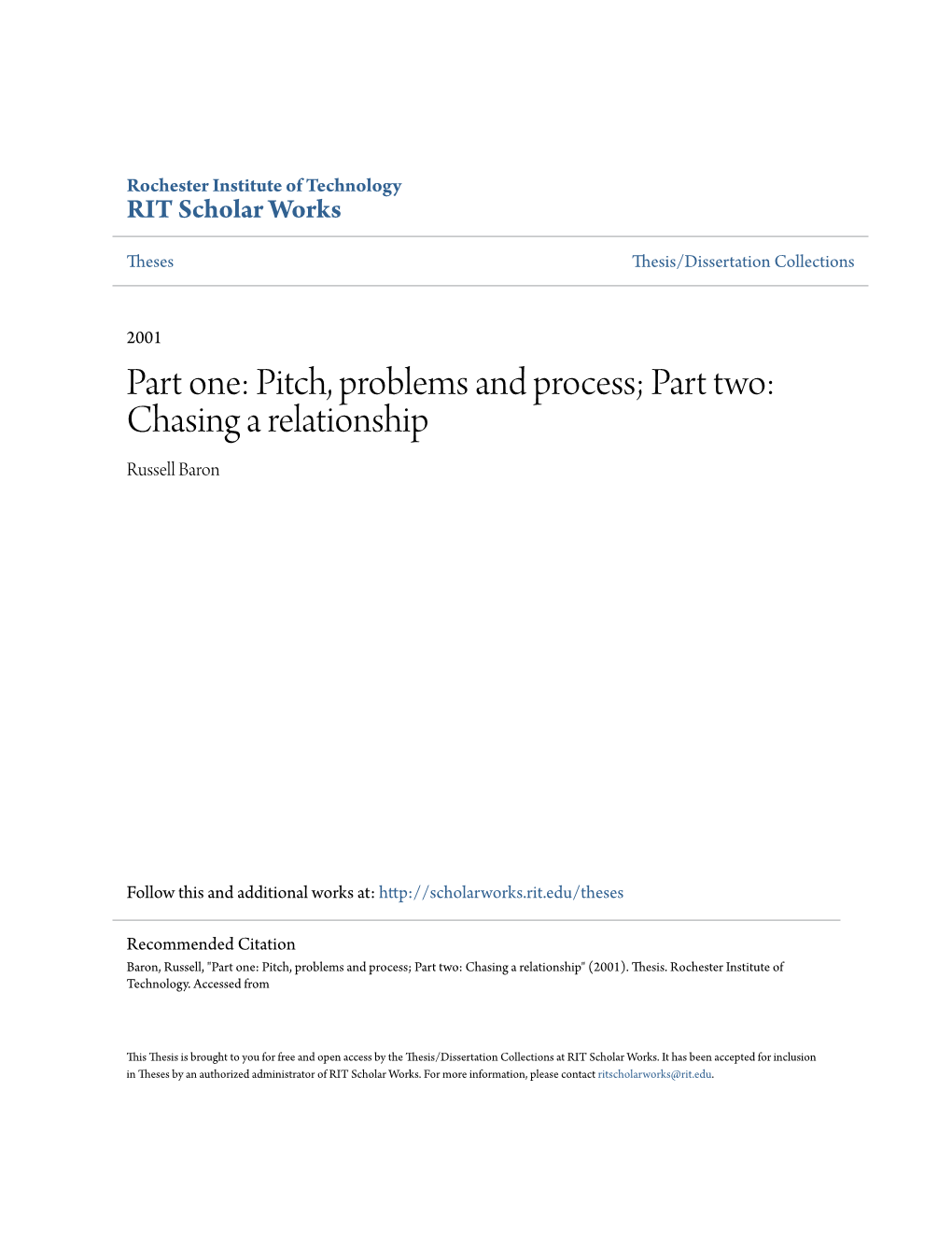 Pitch, Problems and Process; Part Two: Chasing a Relationship Russell Baron