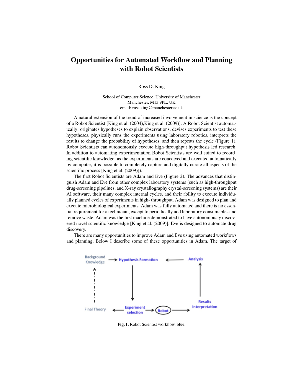 Opportunities for Automated Workflow and Planning with Robot Scientists