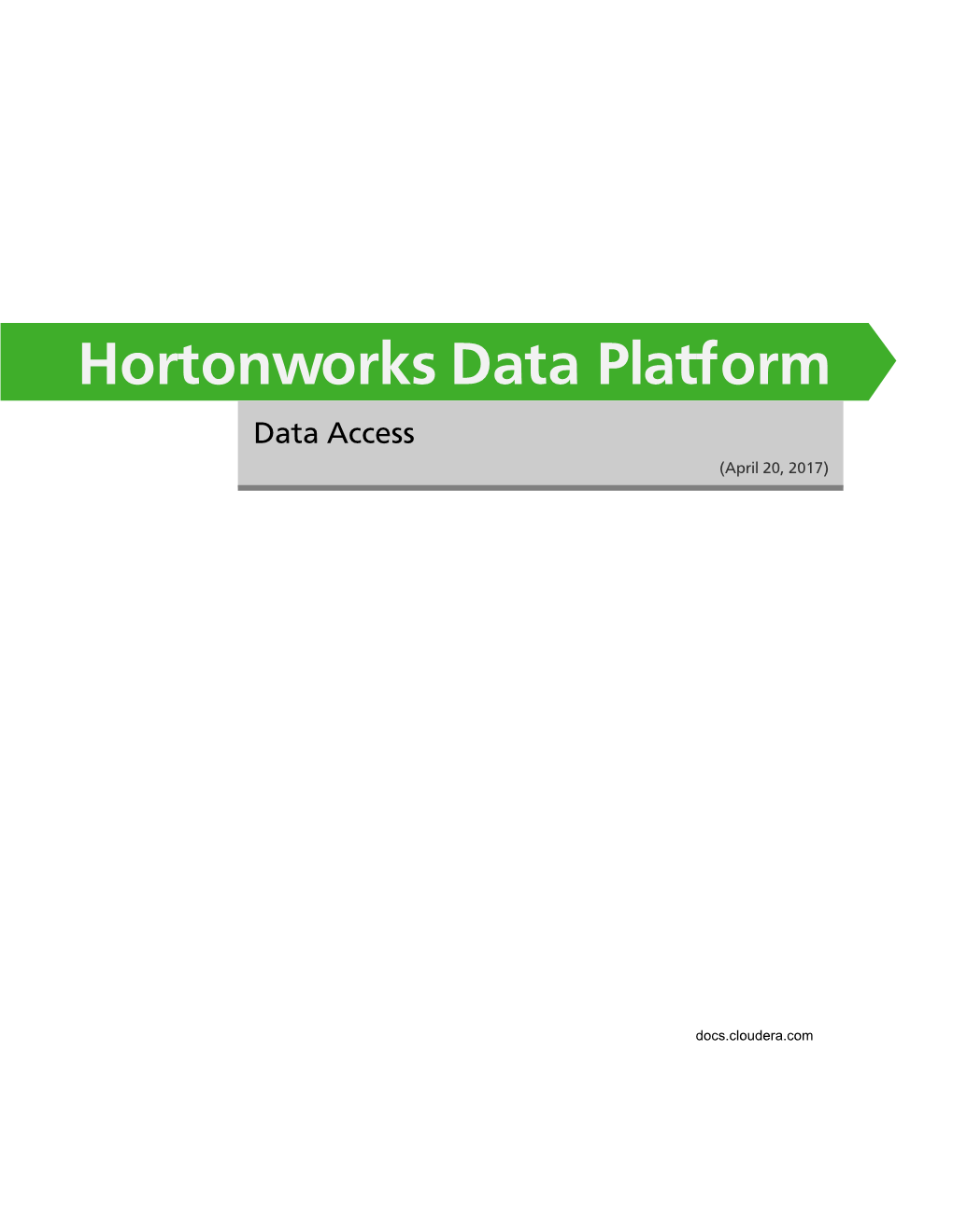 Hortonworks Data Platform Data Access (April 20, 2017)