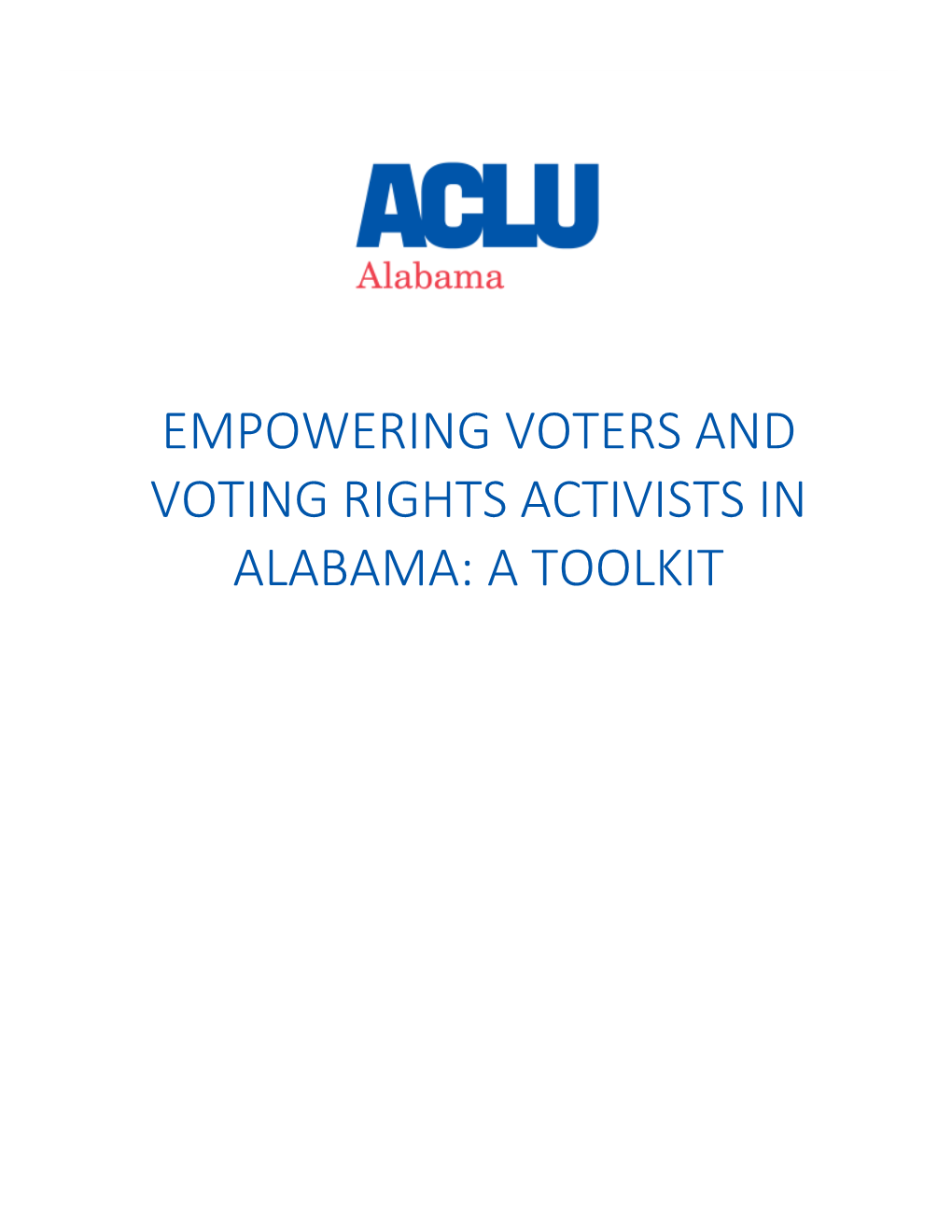 Empowering Voters and Voting Rights Activists in Alabama: a Toolkit Table of Contents
