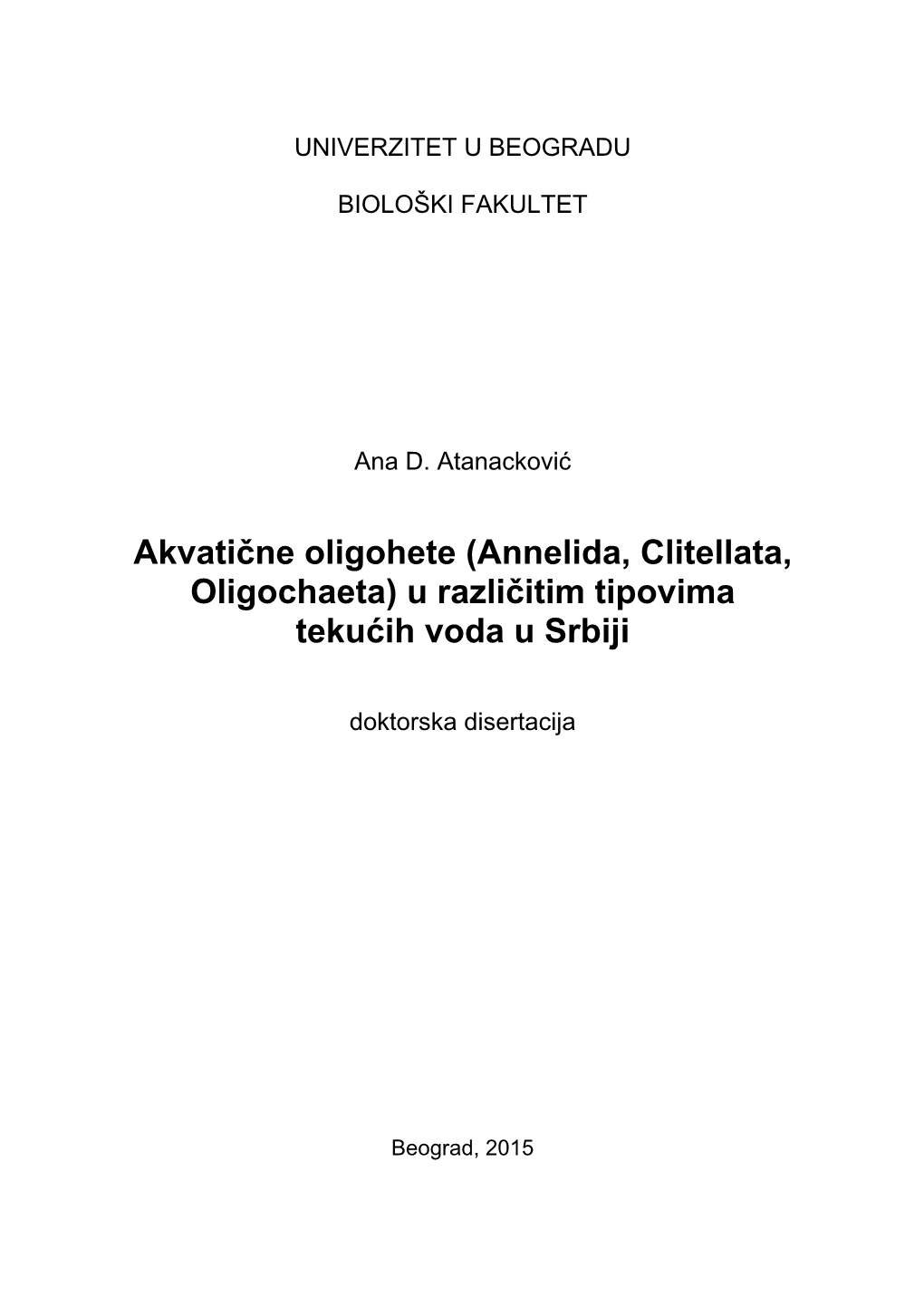Akvatične Oligohete (Annelida, Clitellata, Oligochaeta) U Različitim Tipovima Tekućih Voda U Srbiji