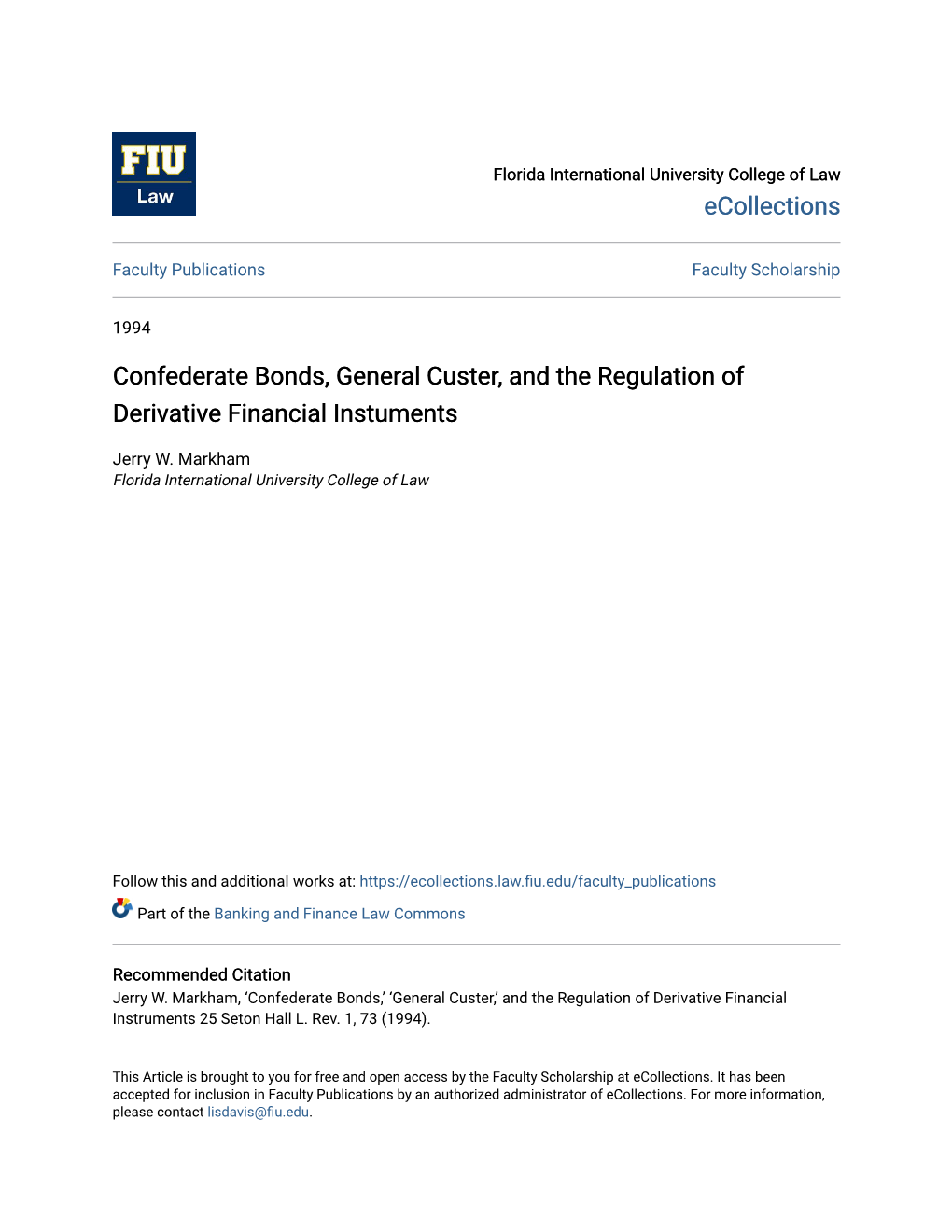 Confederate Bonds, General Custer, and the Regulation of Derivative Financial Instuments