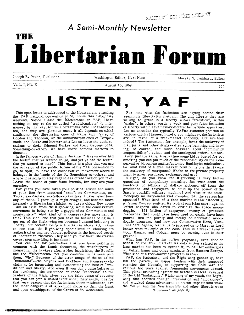 LISTEN, YA F This Open Letter Is Addressed to the Libertarians Attending for Note What the Fusionists Are Saying Behind Their the YAF National Convention in St