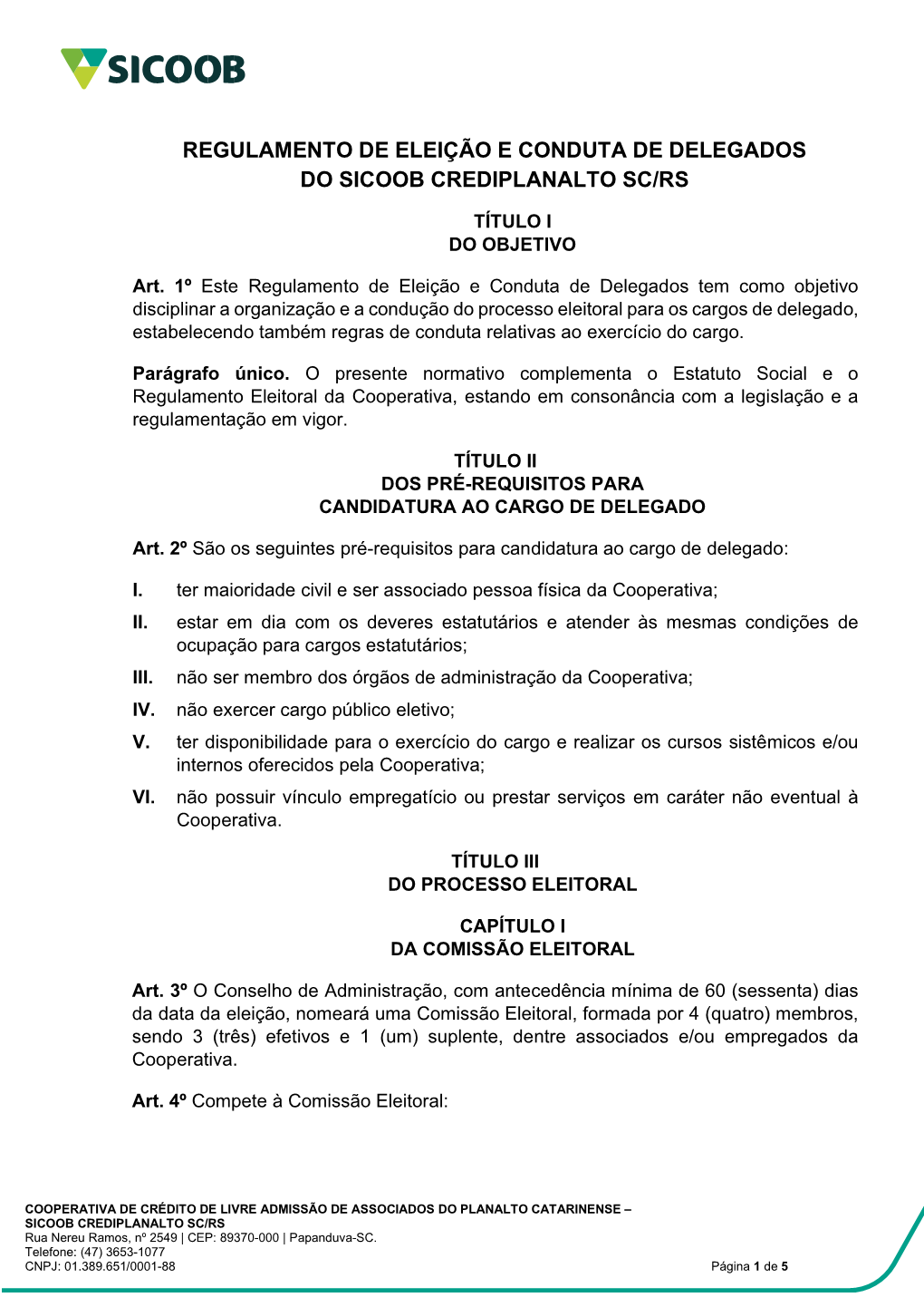 Regulamento De Eleição E Conduta De Delegados Do Sicoob Crediplanalto Sc/Rs