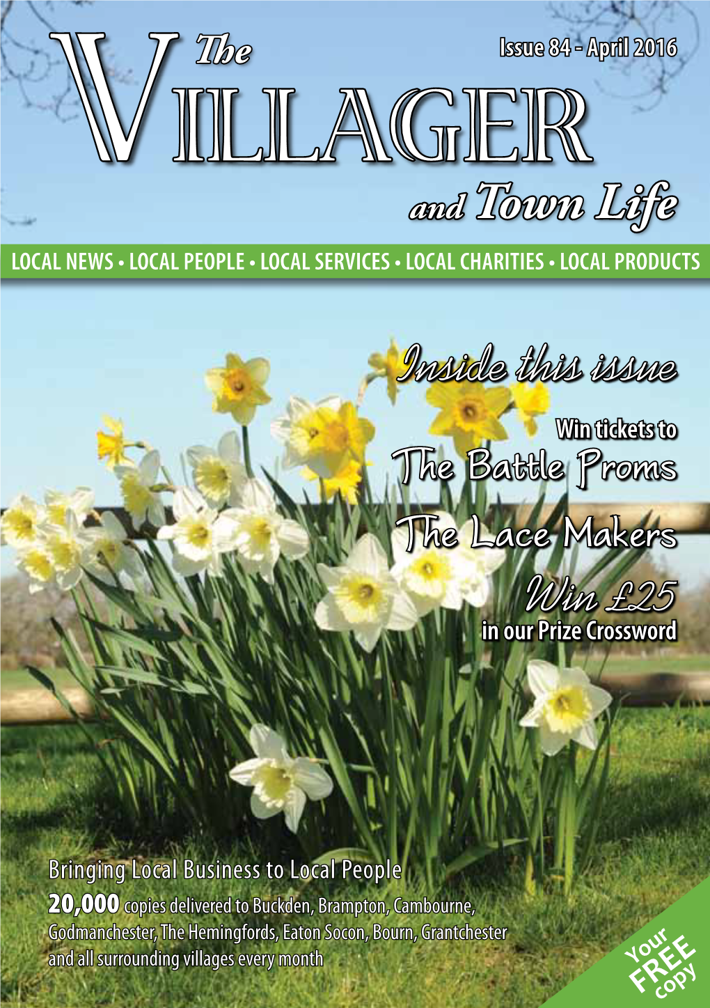 VILLAGER and Town Life LOCAL NEWS • LOCAL PEOPLE • LOCAL SERVICES • LOCAL CHARITIES • LOCAL PRODUCTS
