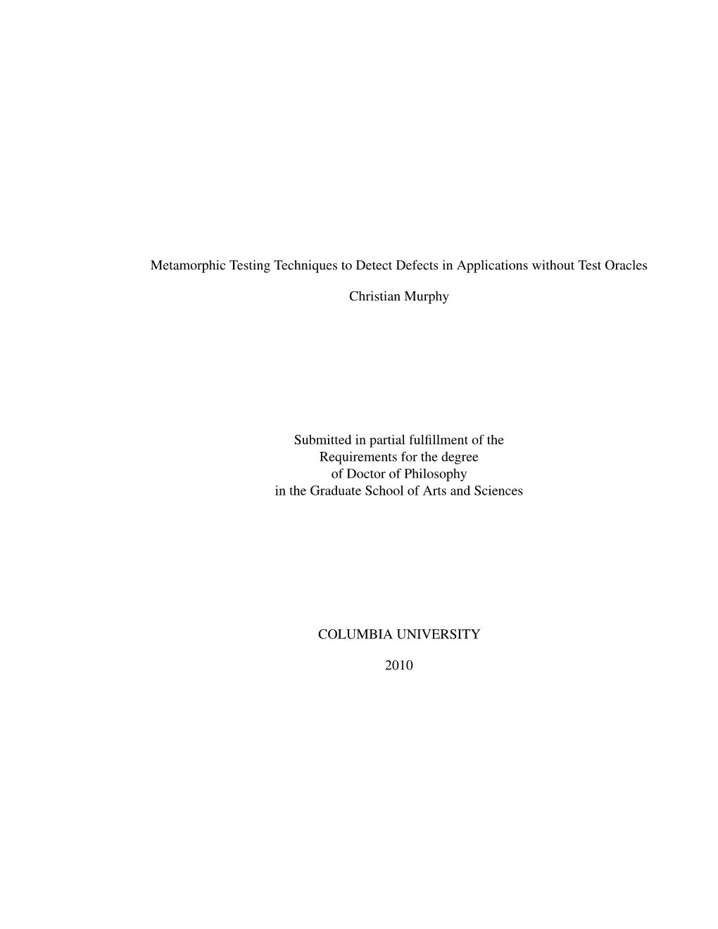 Metamorphic Testing Techniques to Detect Defects in Applications Without Test Oracles