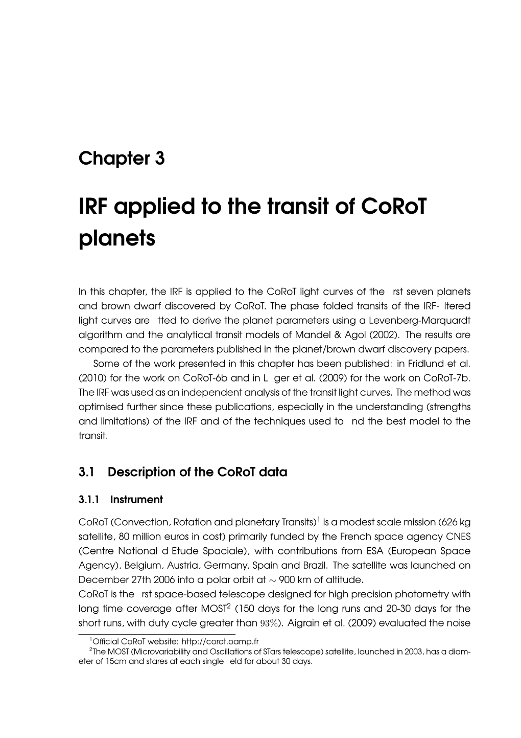 IRF Applied to the Transit of Corot Planets