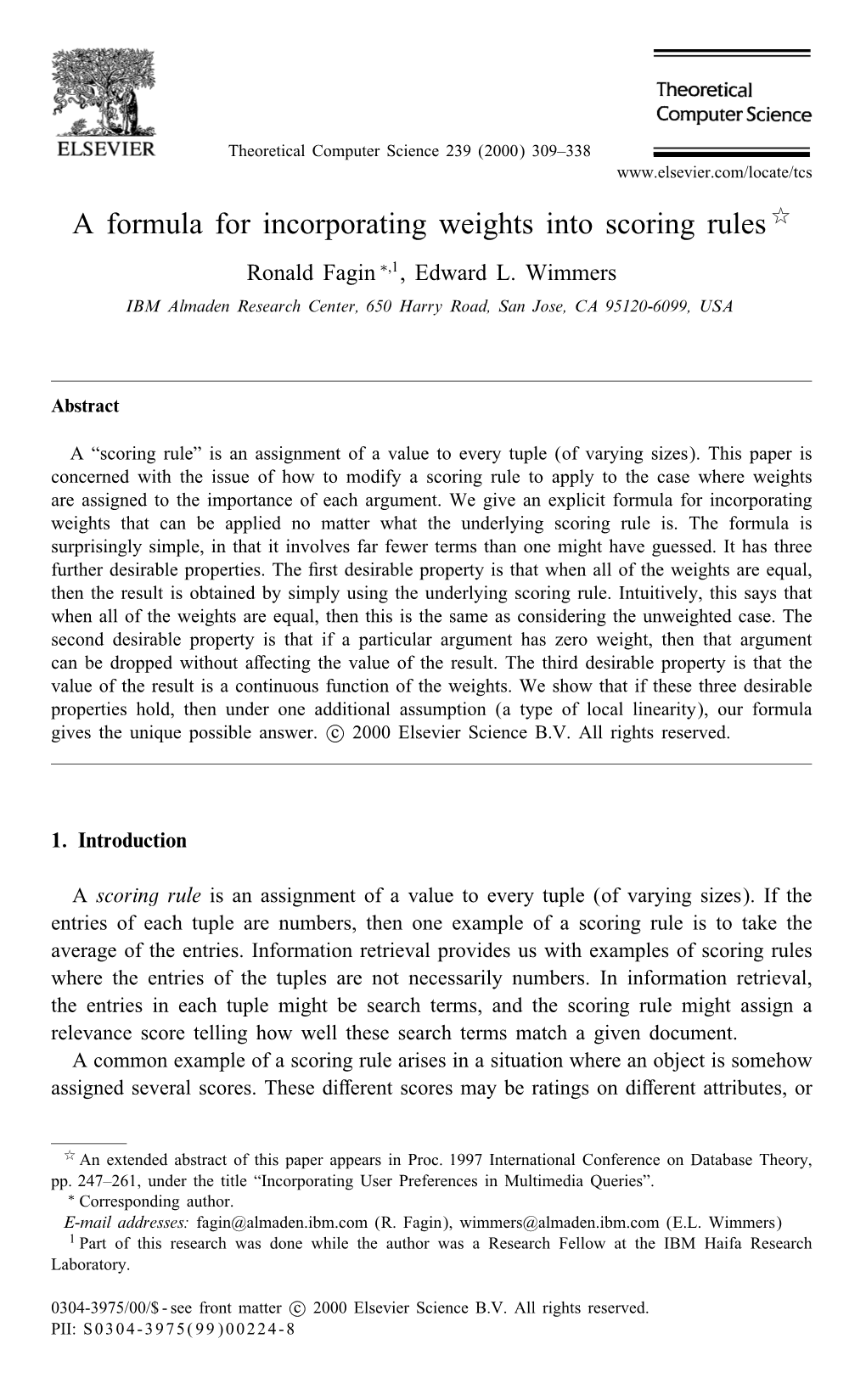 A Formula for Incorporating Weights Into Scoring Rules (