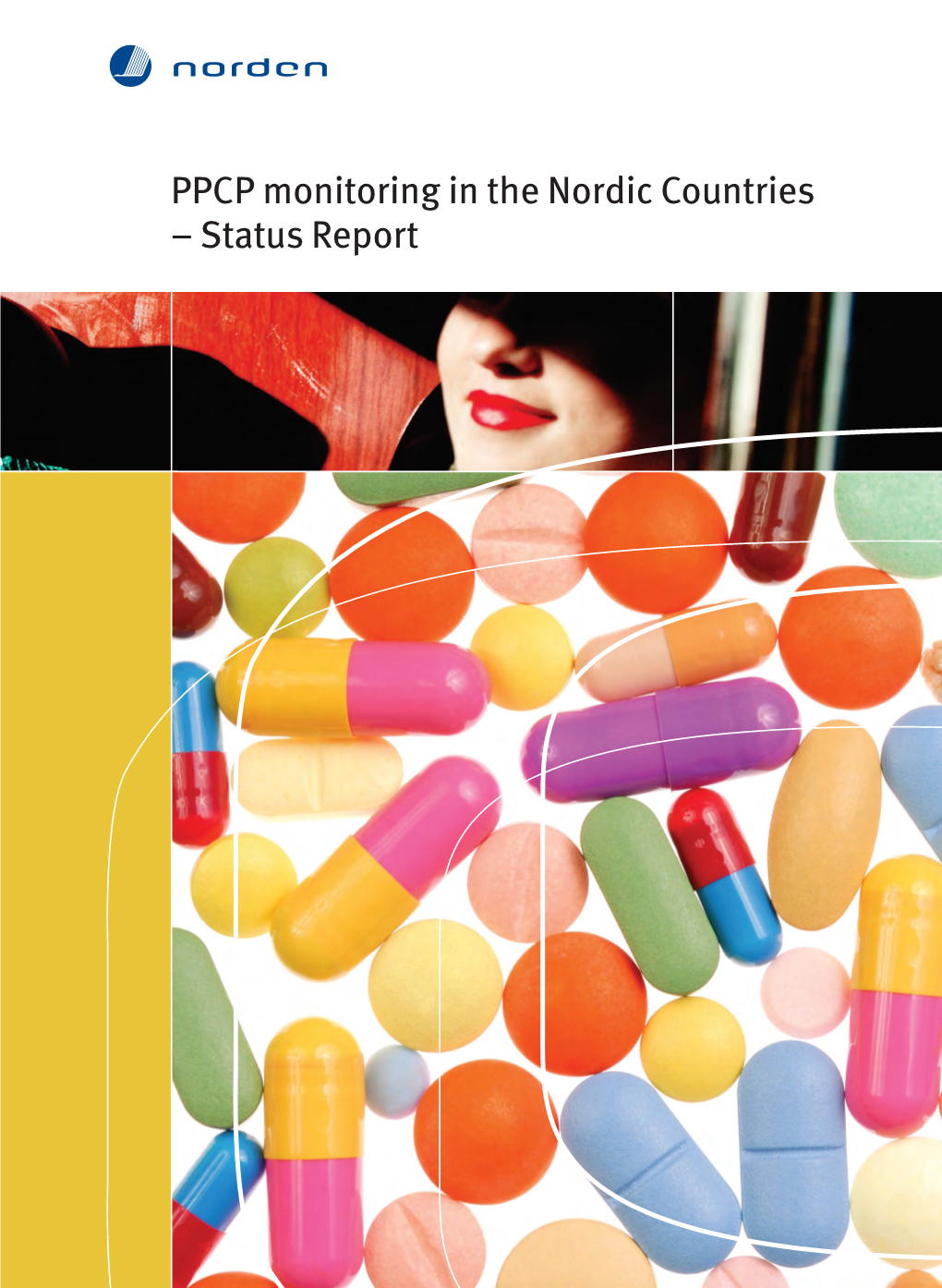 PPCP Monitoring in the Nordic Countries – Status Report