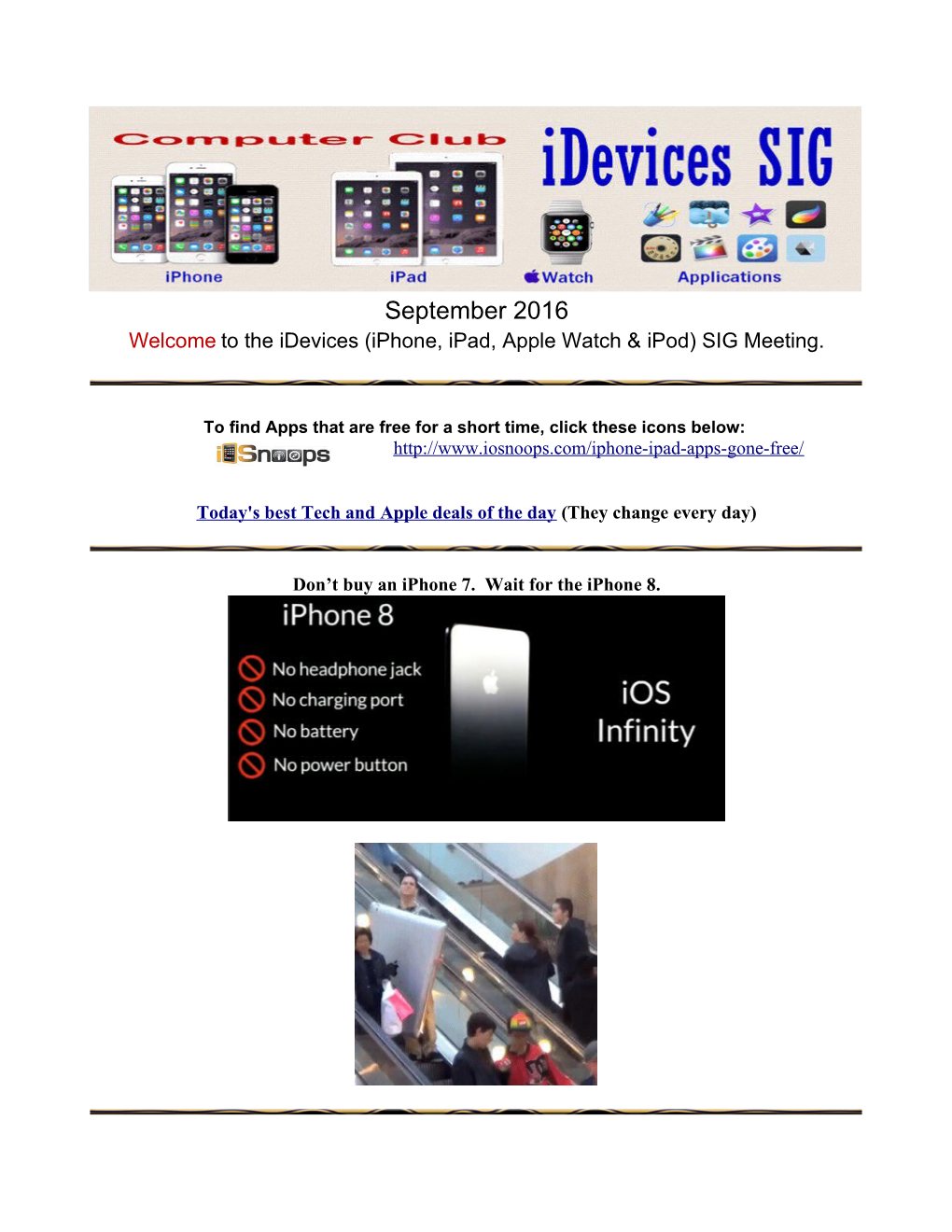 September 2016 Welcome to the Idevices (Iphone, Ipad, Apple Watch & Ipod) SIG Meeting