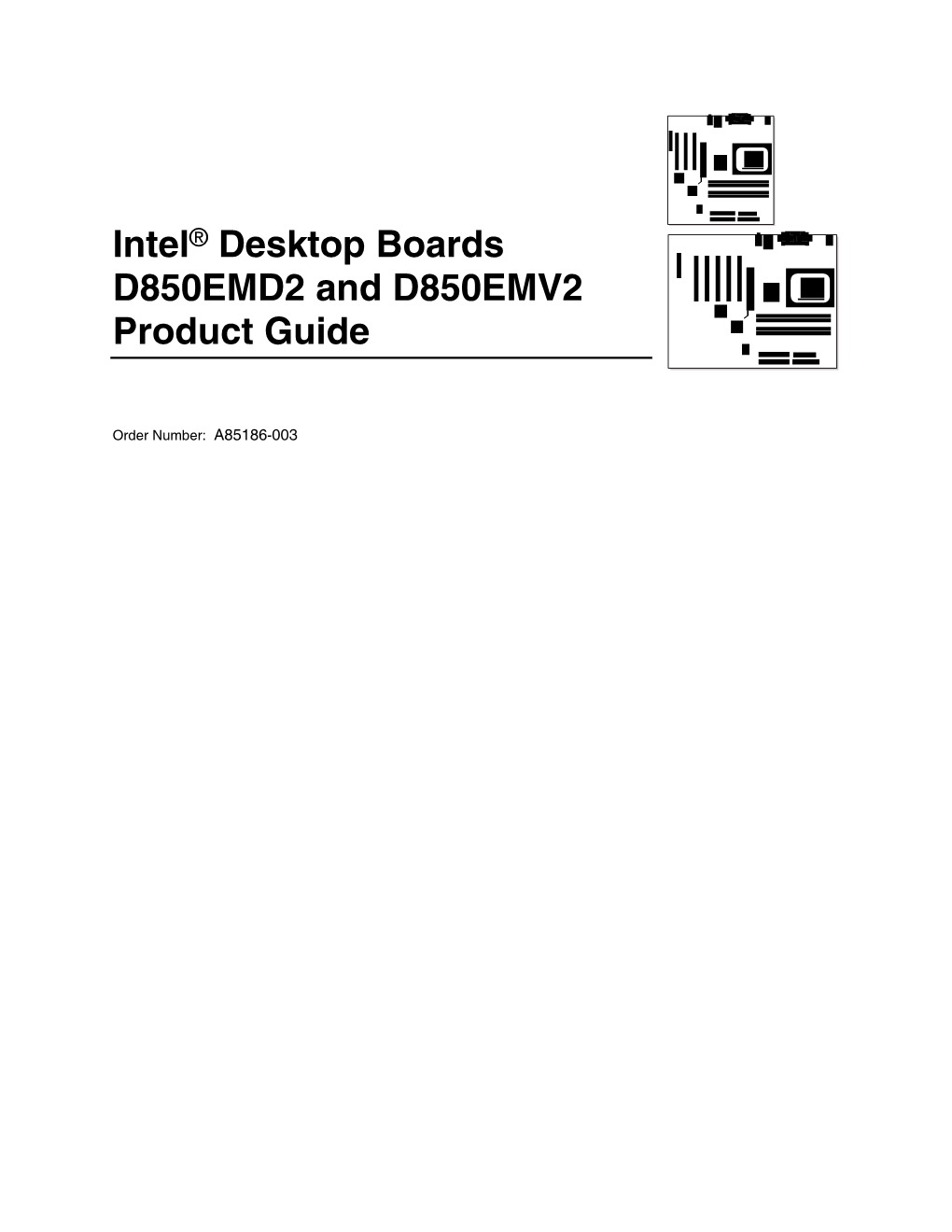 Intel® Desktop Boards D850EMD2 and D850EMV2 Product Guide