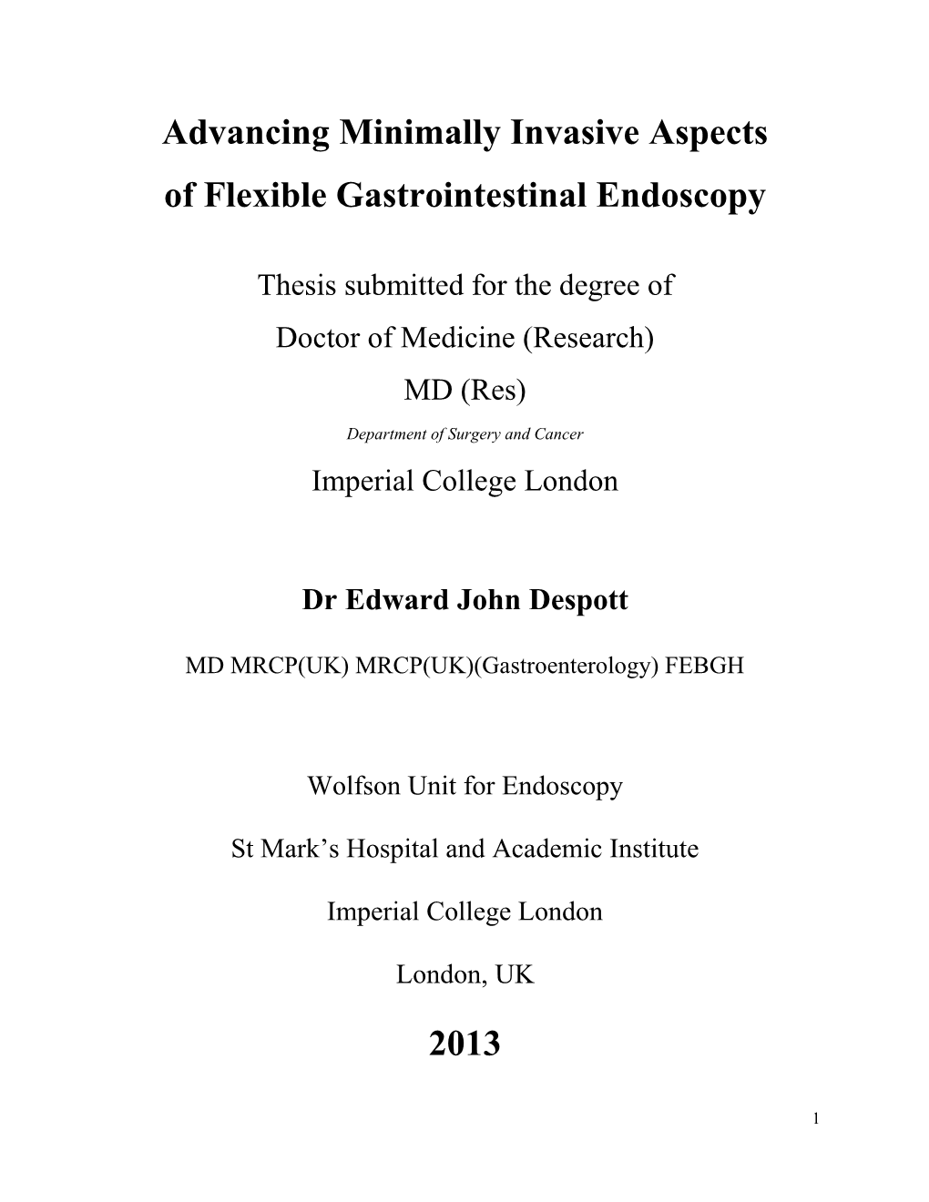 Advancing Minimally Invasive Aspects of Flexible Gastrointestinal Endoscopy 2013