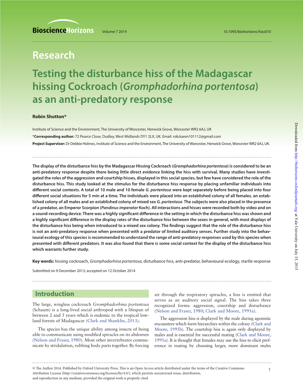 Testing the Disturbance Hiss of the Madagascar Hissing Cockroach (Gromphadorhina Portentosa) As an Anti-Predatory Response