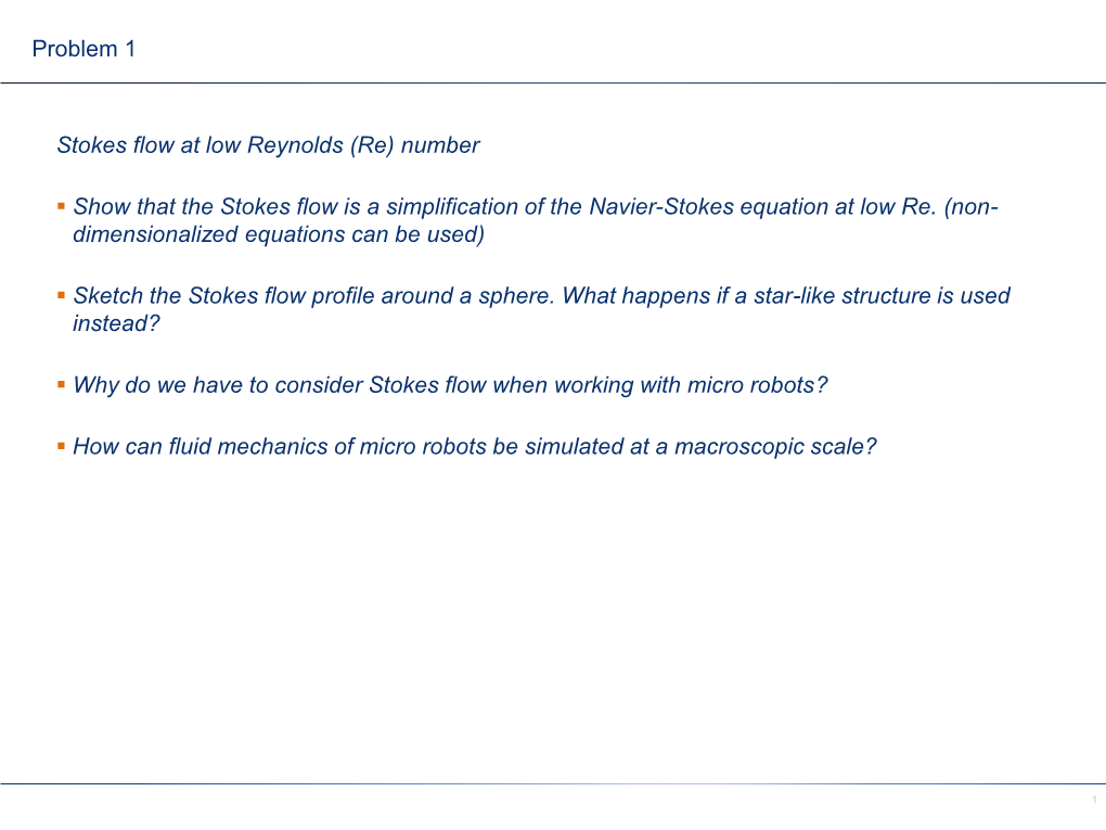 Stokes Flow at Low Reynolds (Re) Number