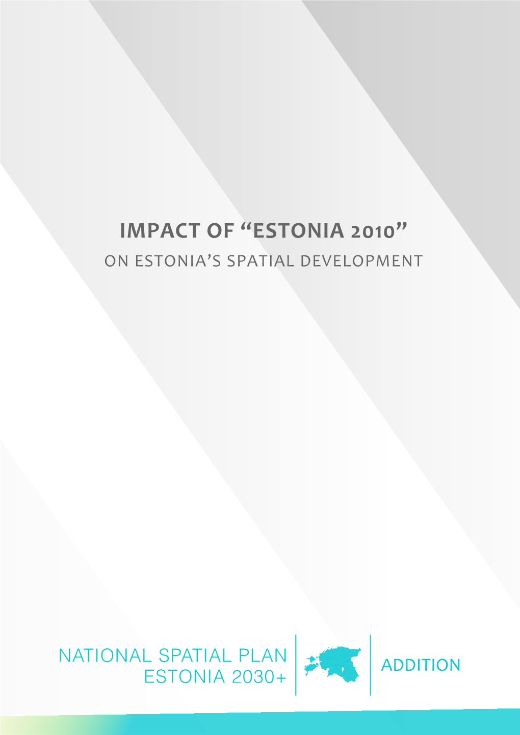 Еstonia 2010” on Estonia’S Spatial Development Regionaalministri Valitsemisala