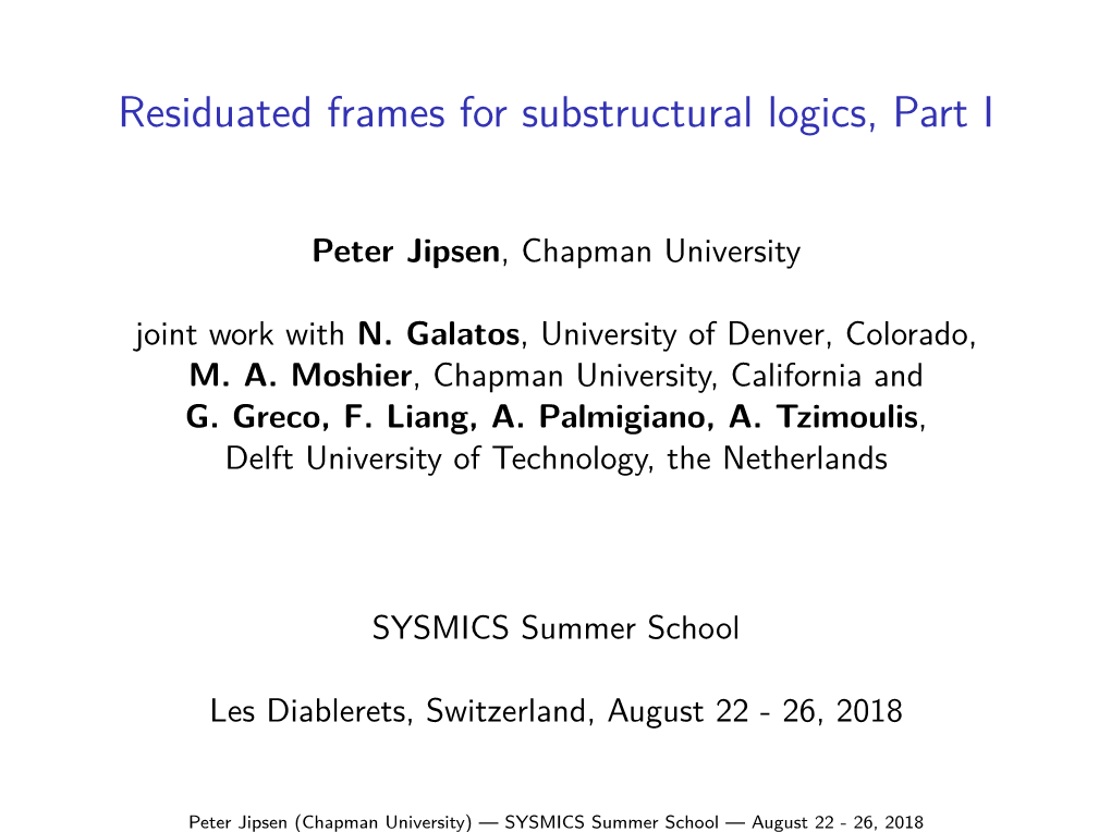 Residuated Frames for Substructural Logics, Part 1