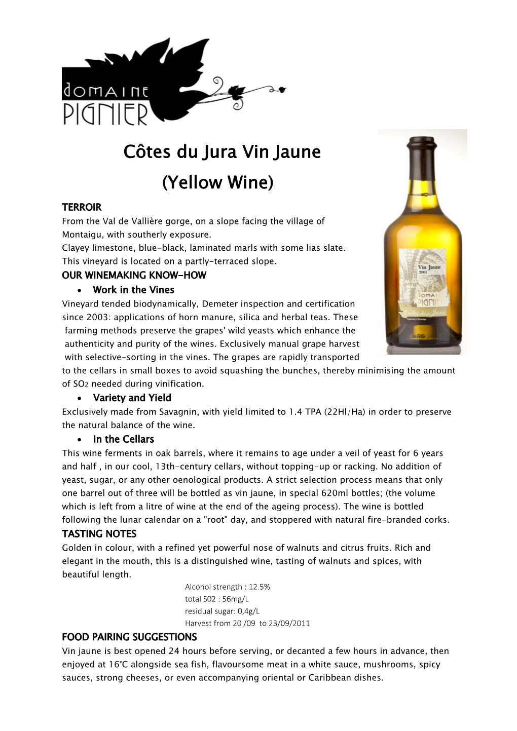 Côtes Du Jura Vin Jaune (Yellow Wine) TERROIR from the Val De Vallière Gorge, on a Slope Facing the Village of Montaigu, with Southerly Exposure