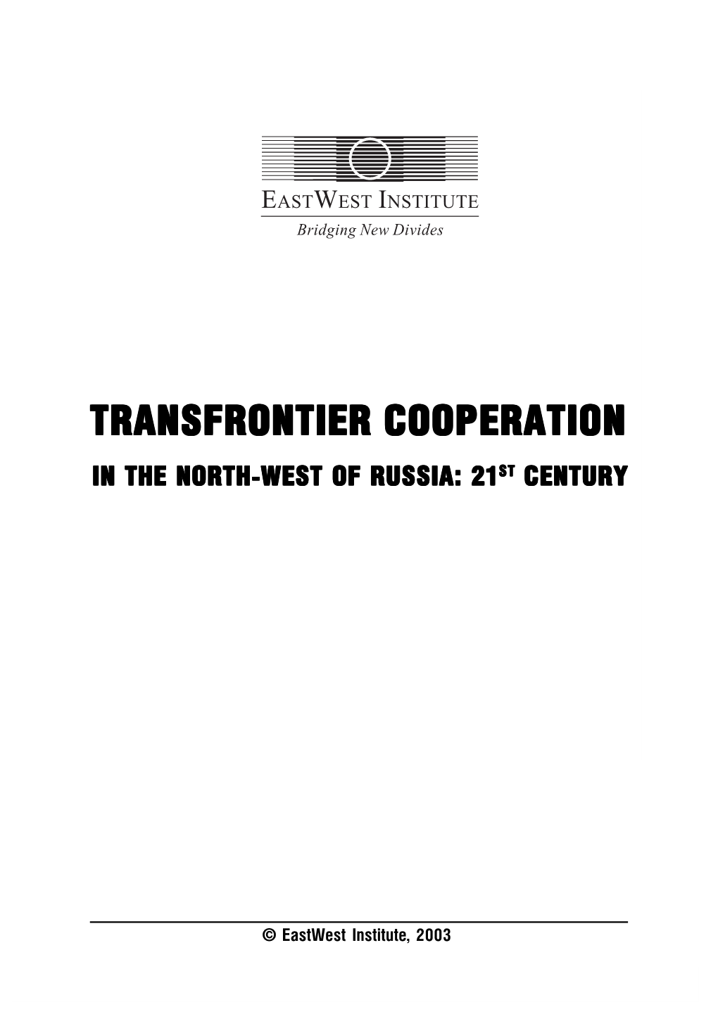 Transfrontier Cooperation in the North-West of Russia: 21St Century