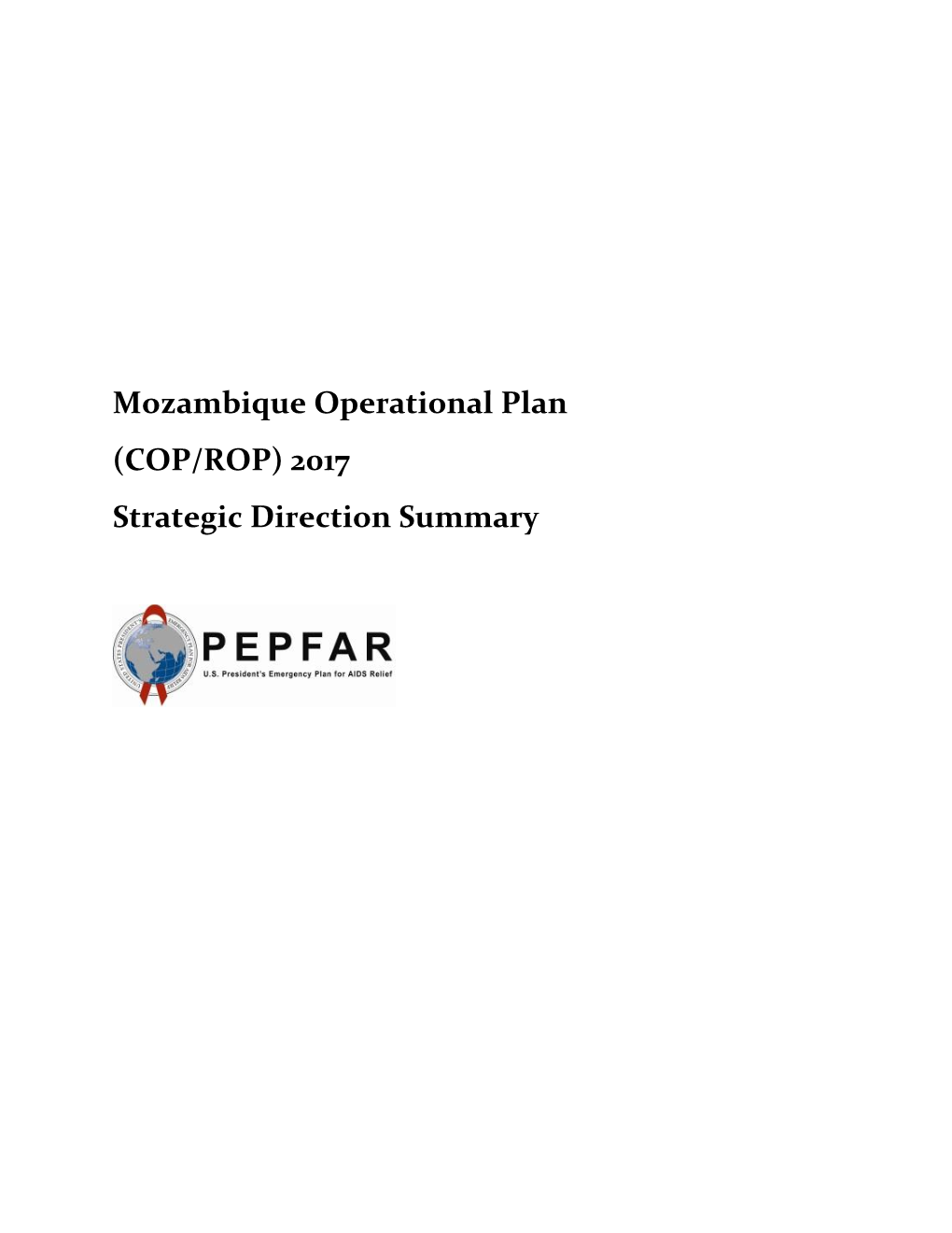 Mozambique Operational Plan (COP/ROP) 2017 Strategic Direction Summary