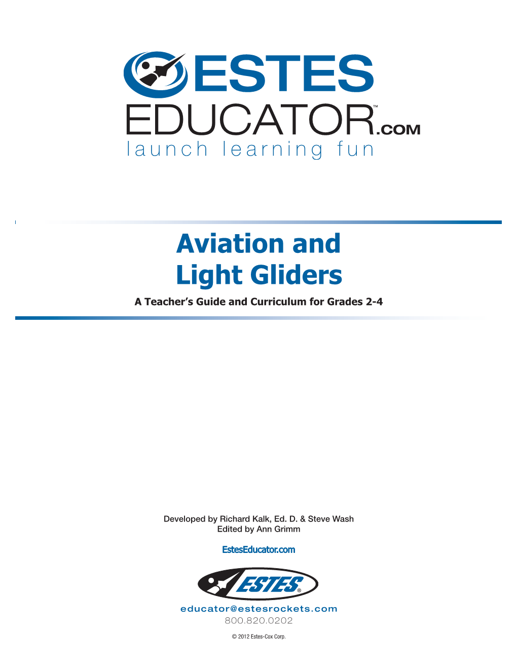 Aviation and Light Gliders a Teacher’S Guide and Curriculum for Grades 2-4