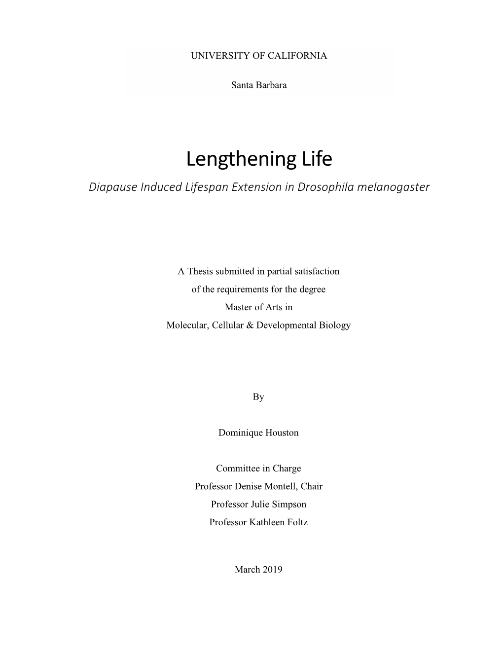 Lengthening Life Diapause Induced Lifespan Extension in Drosophila Melanogaster