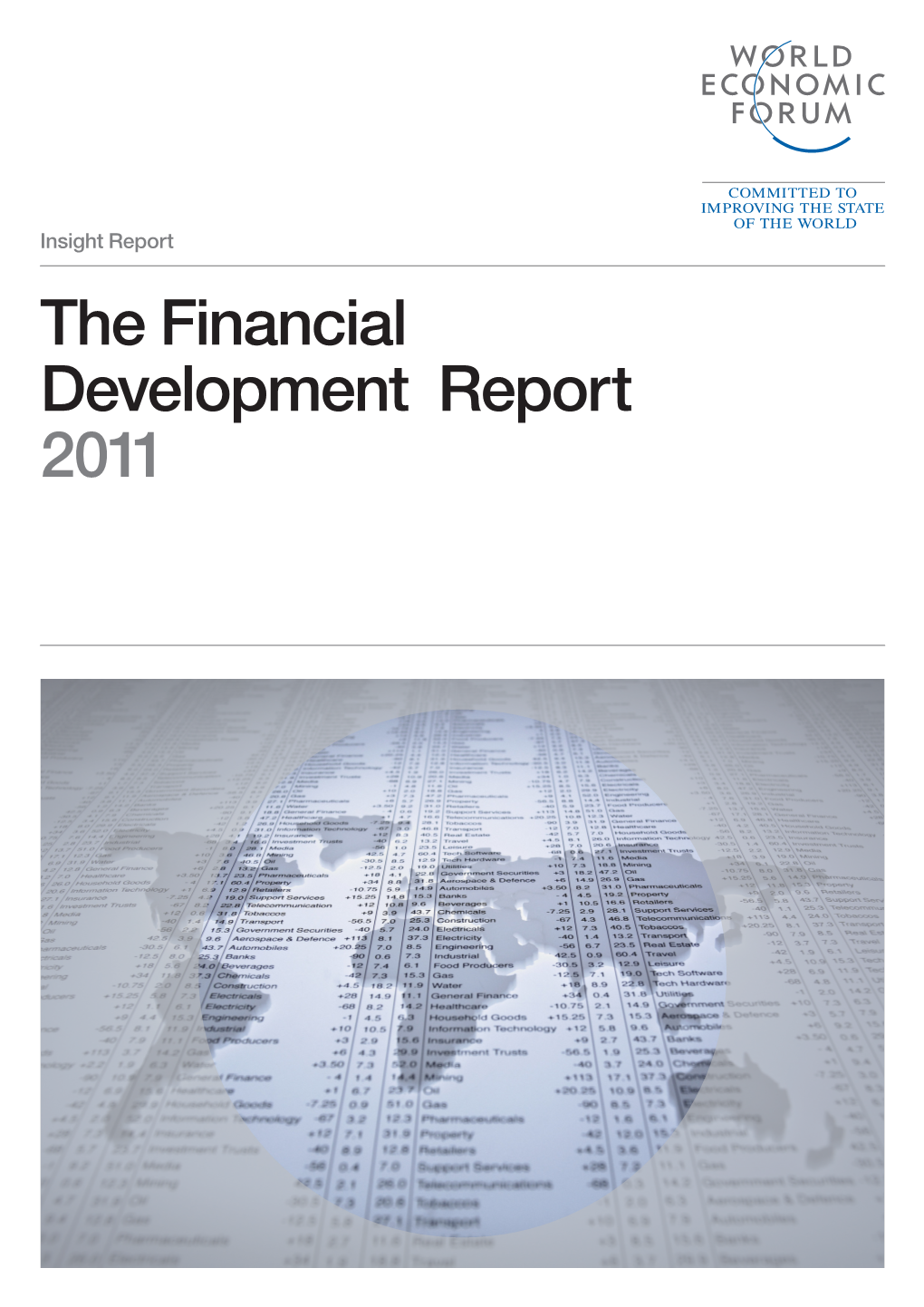 The Financial Development Report 2011 the Terms Country and Nation As Used in This World Economic Forum USA Inc