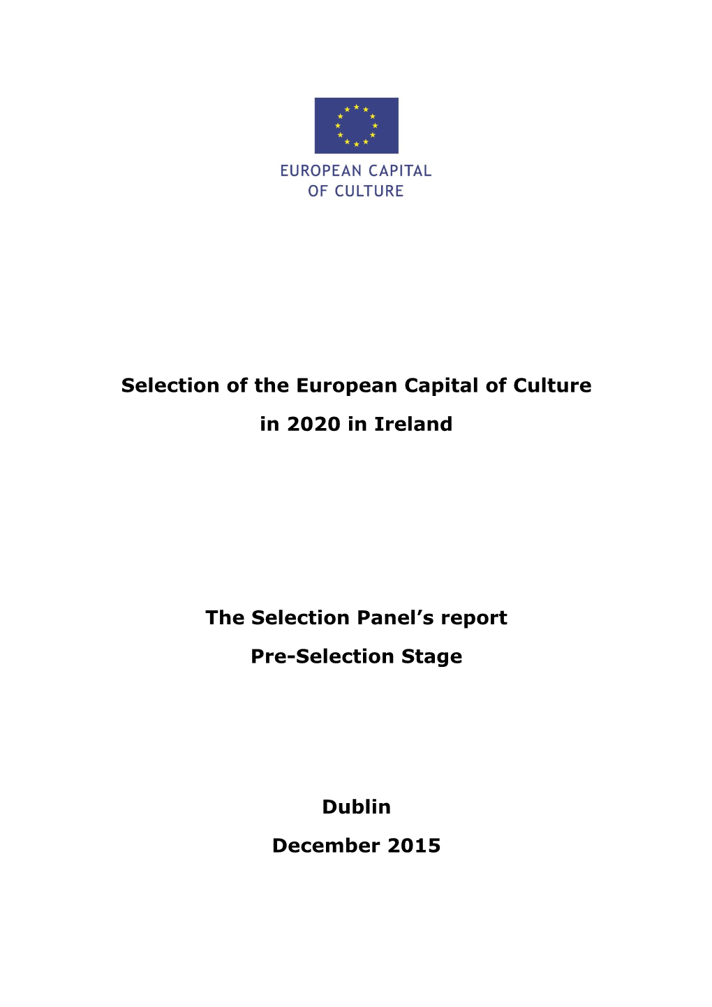 Selection of the European Capital of Culture in 2020 in Ireland Pre-Selection Stage