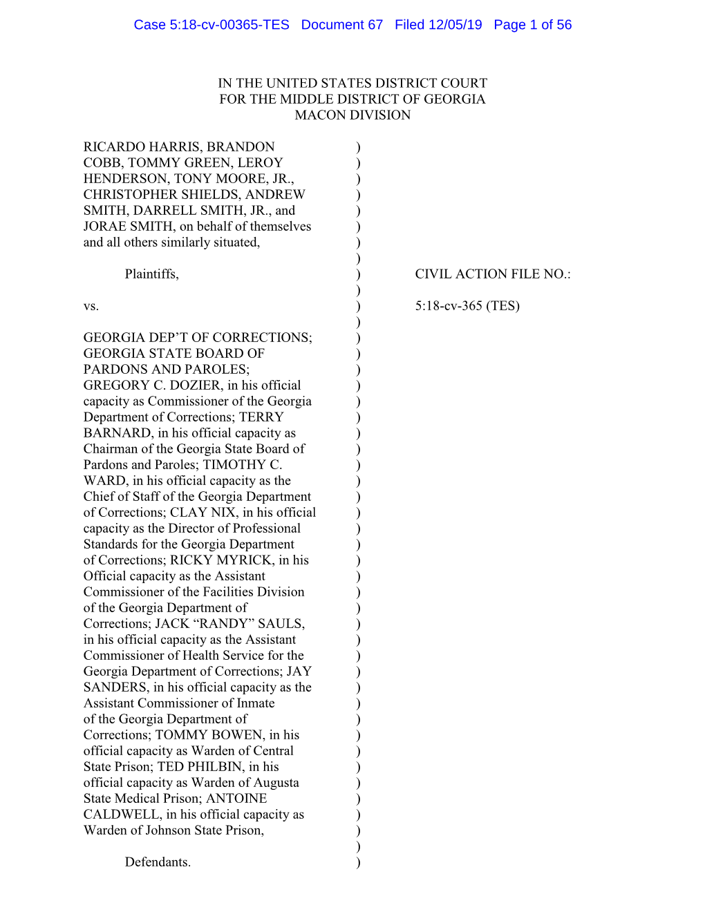 In the United States District Court for the Middle District of Georgia Macon Division Ricardo Harris, Brandon ) Cobb, Tommy