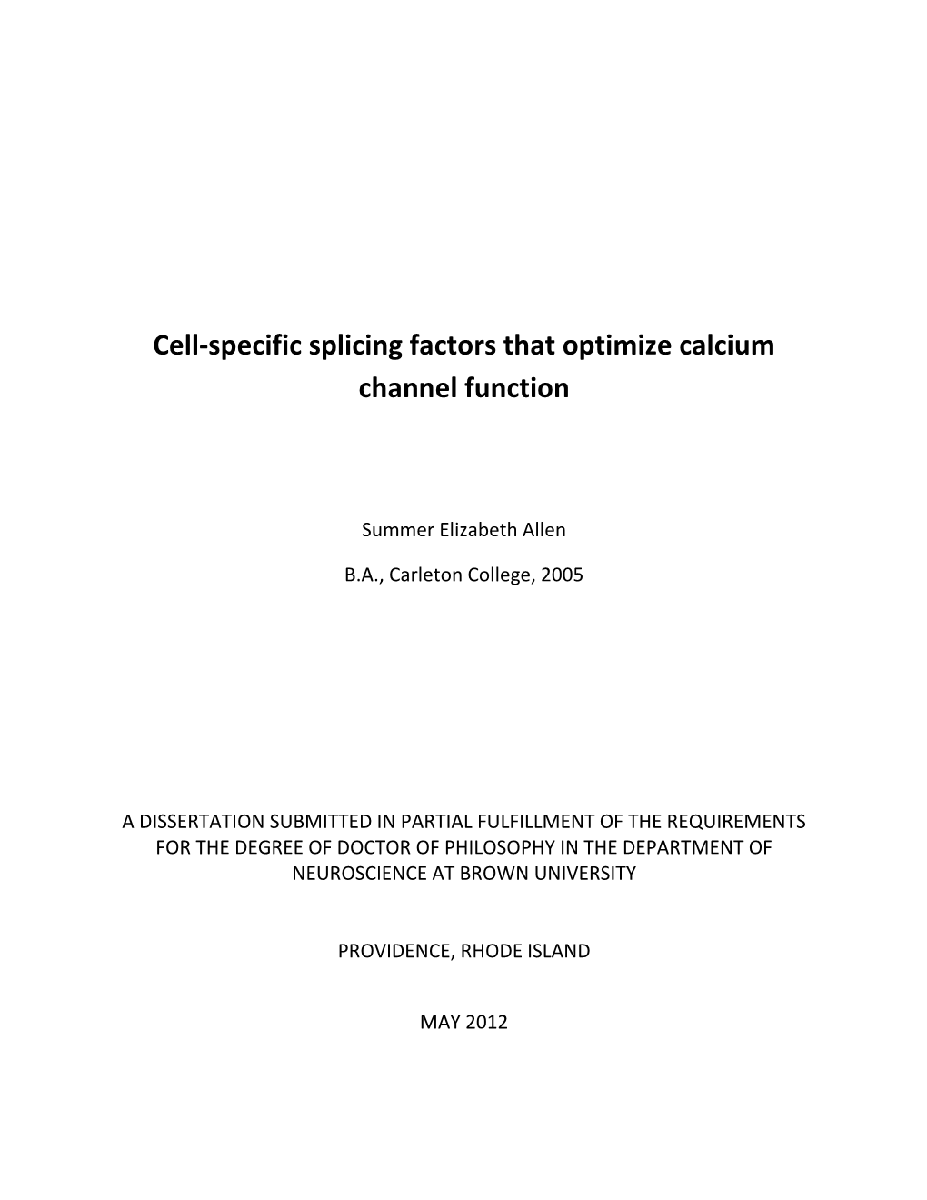 Cell-Specific Splicing Factors That Optimize Calcium Channel Function