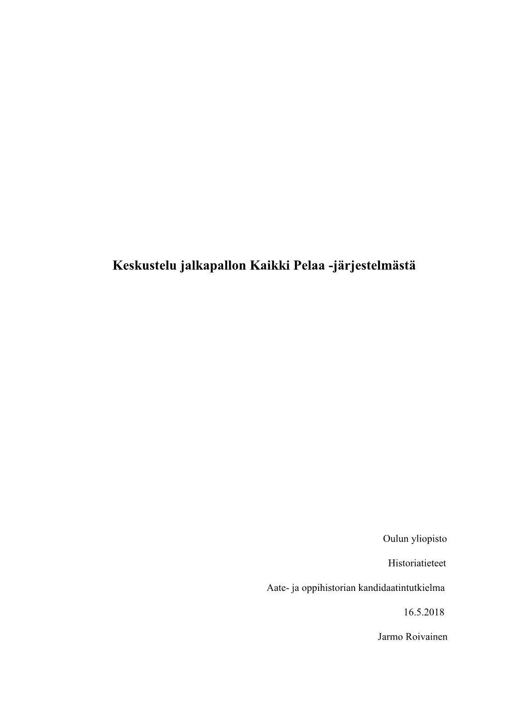 Keskustelu Jalkapallon Kaikki Pelaa -Järjestelmästä